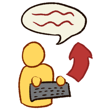 A drawing of a yellow person holding a keyboard. A red arrow points from their keyboard to a speech bubble above them. 